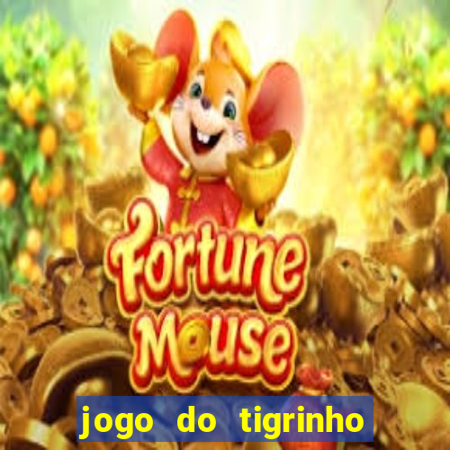 jogo do tigrinho de 5 reais